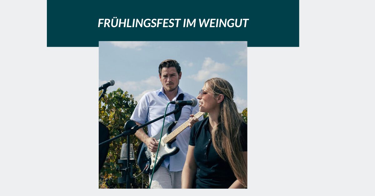 Frühlingsfest im Weingut