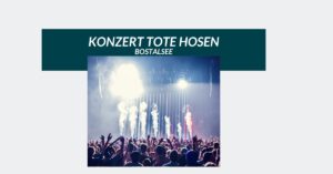 Konzert Tote Hosen Bostalsee 2026